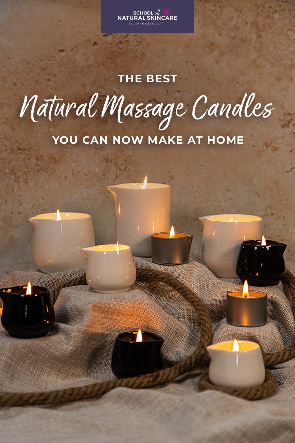 The Best Natural Massage Candles You Can Now Make at Home - School of  Natural Skincare
