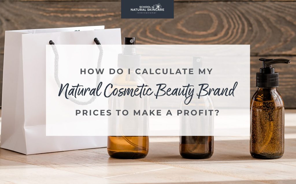 Learn the secrets of pricing when selling homemade cosmetics