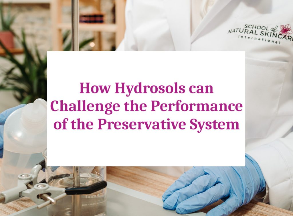 Hydrosols impact on preservative systems in skincare lab.